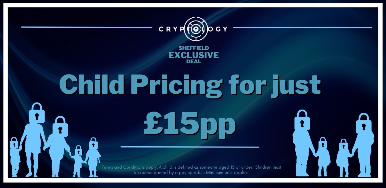 Cryptology Escape Rooms Sheffield has child pricing
